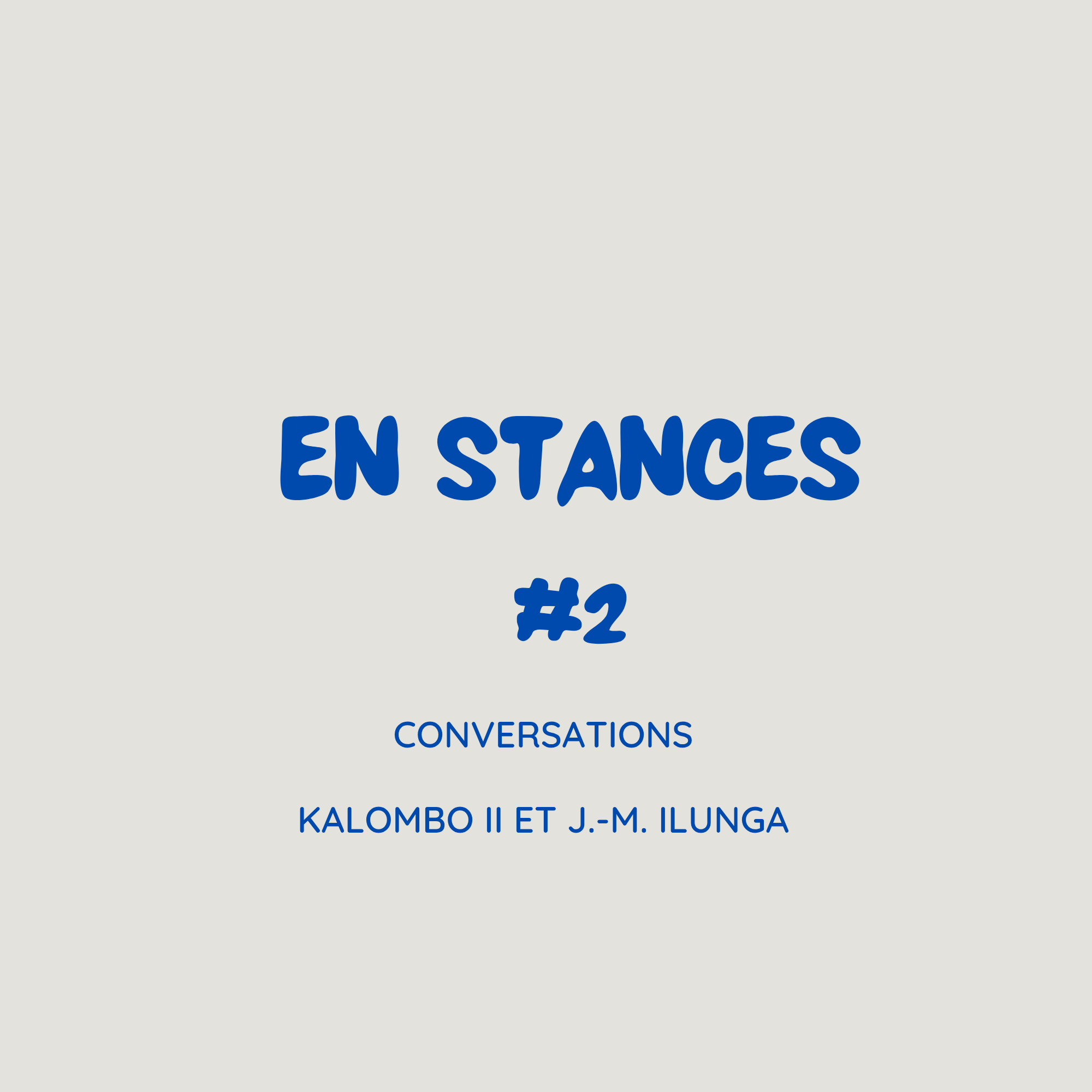 En- stances (Réponse à Kalombo II)