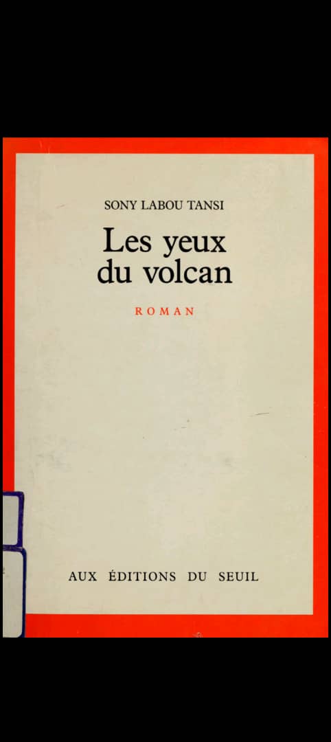 Les yeux du volcan de Sony Labou Tansi